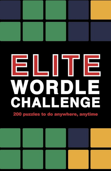 Elite Wordle Challenge: 500 Puzzles to do anywhere, anytime - ROLAND HALL