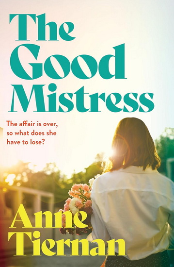 The Good Mistress - ANNE TIERNAN