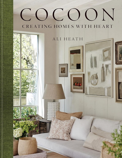Cocoon: Creating Homes with Heart - ALI HEATH