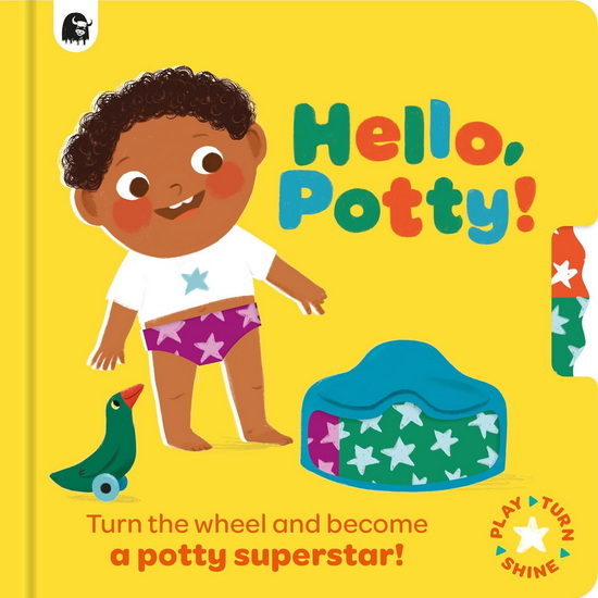 Hello, Potty!: Turn the wheel and become a potty superstar! - COLLECTIF
