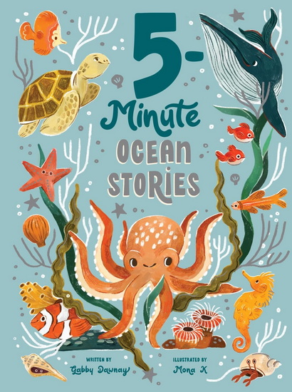 5 - Minute Ocean Stories - GABBY DAWNAY - MONA K