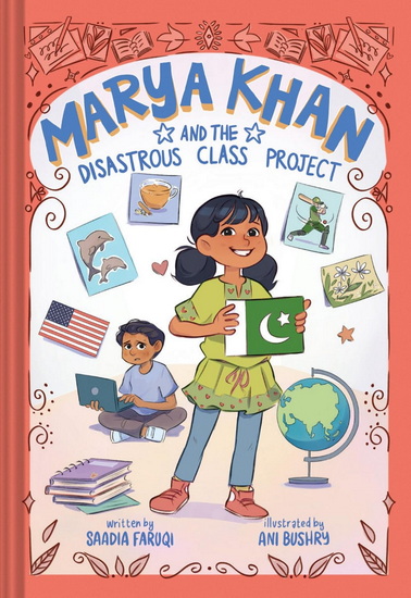 Marya Khan and the Disastrous Class Project ( Marya Khan # 5 ) - SAADIA FARUQI - ANI BUSHRY