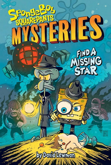 Find a Missing Star ( SpongeBob SquarePants Mysteries # 1 ) - DAVID LEWMAN