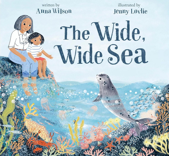 The Wide, Wide Sea - JENNY LØVLIE - ANNA WILSON