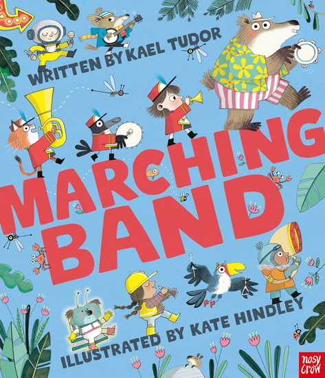 Marching Band - KATE HINDLEY - KAEL TUDOR