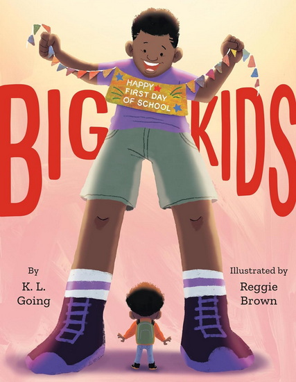 Big Kids - K L GOING - REGGIE BROWN