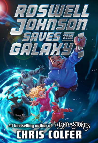 Roswell Johnson Saves the Galaxy! - CHRIS COLFER