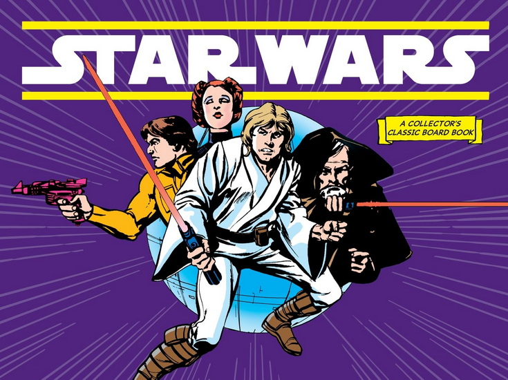 Star Wars : A New Hope ( A Collectors Classic Board Book ) - HOWARD CHAYKIN