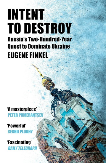 Intent to Destroy - EUGENE FINKEL
