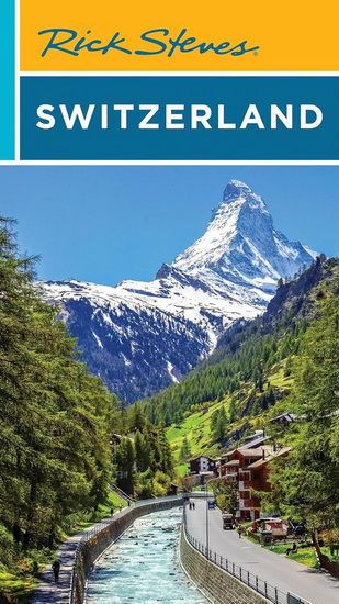 Rick Steves Switzerland - RICK STEVES