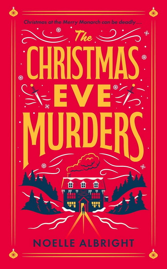 The Christmas Eve Murders - NOELLE ALLBRIGHT