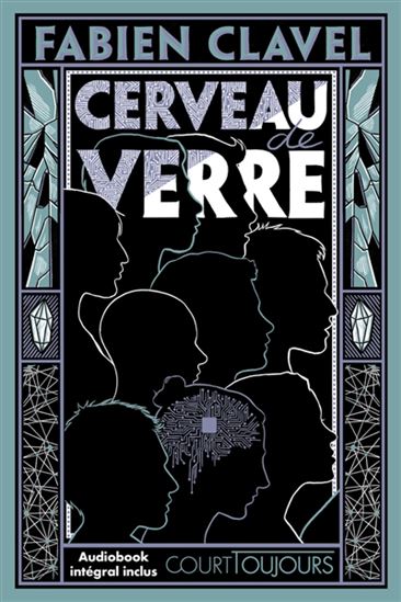 Cerveau de verre - FABIEN CLAVEL