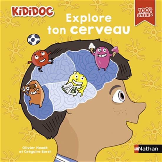 Explore ton cerveau N. éd. - OLIVIER HOUDÉ & AL