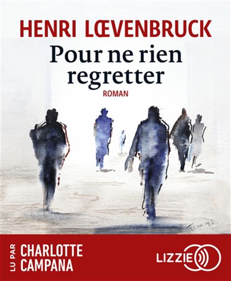 Pour ne rien regretter (CD MP3) - HENRI LOEVENBRUCK