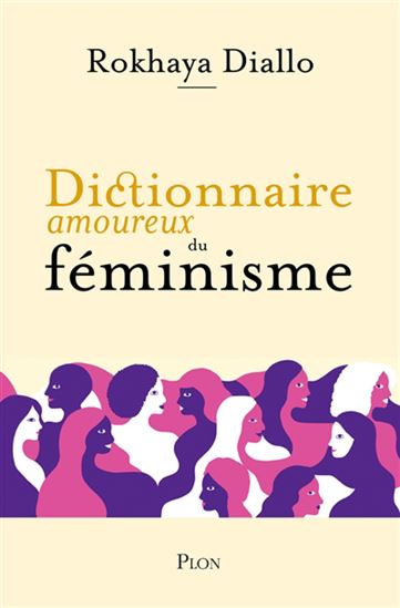 Dictionnaire amoureux du féminisme - ROKHAYA DIALLO