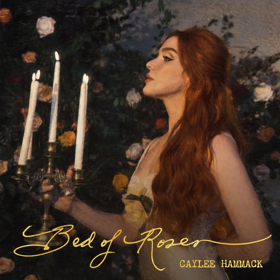 Bed Of Roses - CAYLEE HAMMACK