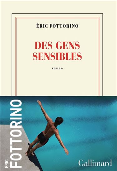 Des gens sensibles - ÉRIC FOTTORINO