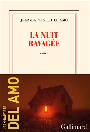 La Nuit ravagée - JEAN-BAPTISTE DEL AMO