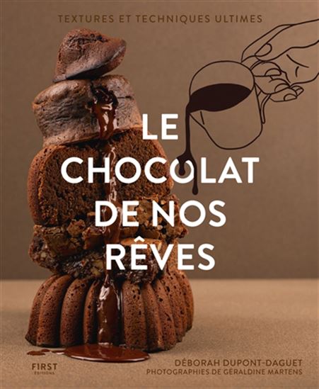 Le Chocolat de nos rêves - DÉBORAH DUPONT-DAGUET - G MARTENS