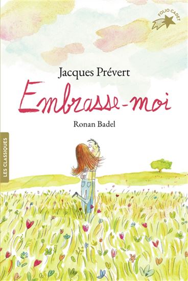 Embrasse-moi - JACQUES PRÉVERT - RONAN BADEL