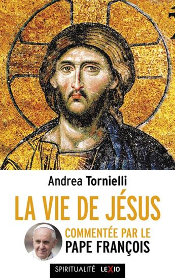 La Vie de Jésus - ANDREA TORNIELLI