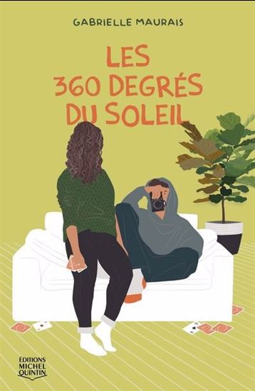 Les Trois cent soixante degrés du Soleil - GABRIELLE MAURAIS