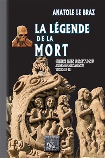 La Légende de la Mort chez les Bretons armoricains (Tome 2) - ANATOLE LE BRAZ