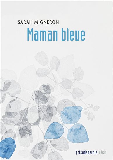 Maman bleue - SARAH MIGNERON