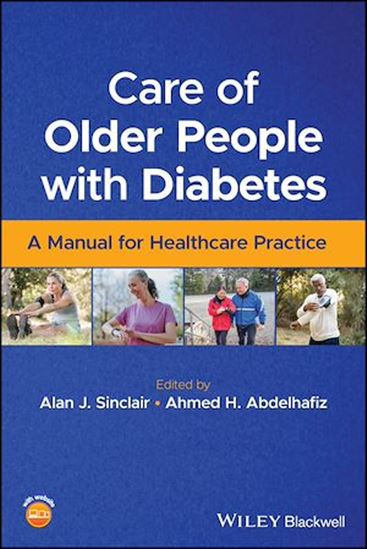 Care of Older People with Diabetes - AHMED H. ABDELHAFIZ - ALAN J. SINCLAIR