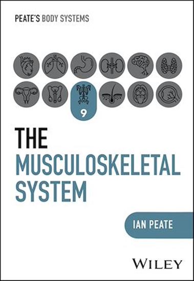 The Musculoskeletal System - IAN PEATE