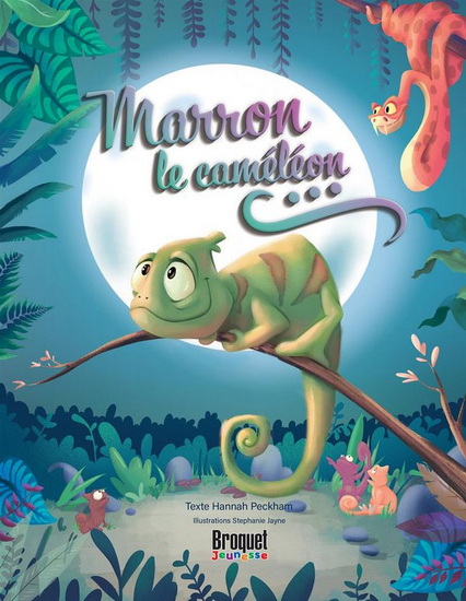 Marron le caméléon - HANNAH PECKHAM - STEPHANIE JAYNE