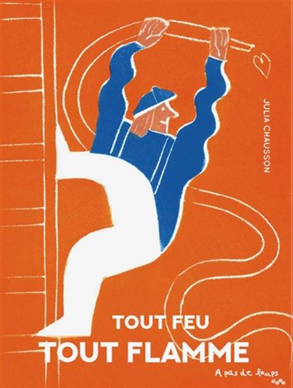 Tout feu tout flamme - JULIA CHAUSSON