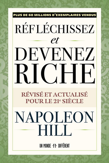 Réfléchissez et devenez riche N. éd. - NAPOLÉON HILL