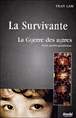 La Survivante La guerre des autres - TRAN LAM