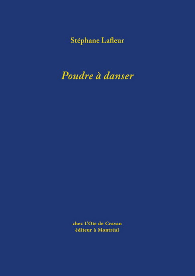 Poudre à danser - STÉPHANE LAFLEUR
