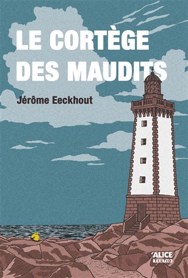 Le Cortège des maudits - JÉRÔME EECKHOUT