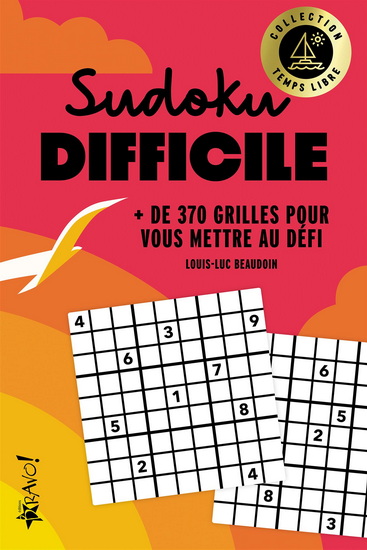 Sudoku difficile : plus de 370 grilles pour vous mettre au défi - LOUIS-LUC BEAUDOIN