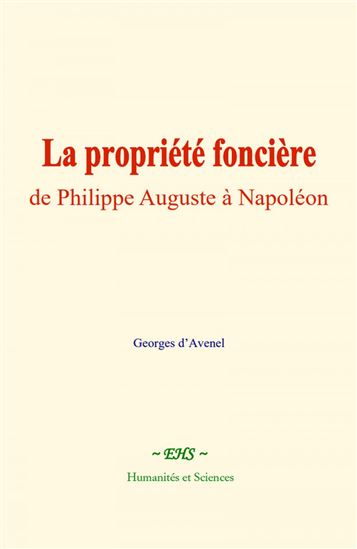 La propriété foncière - GEORGES D’AVENEL