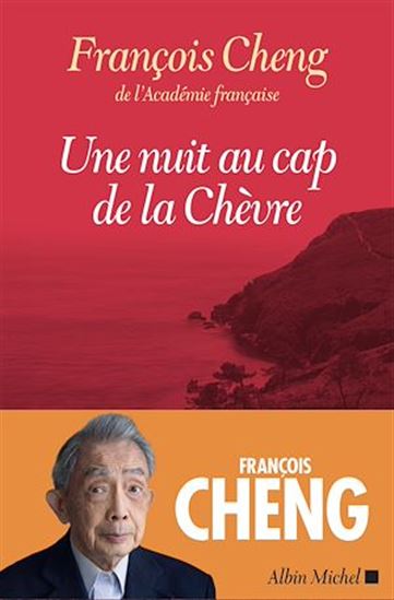 Une nuit au cap de la Chèvre - FRANÇOIS CHENG