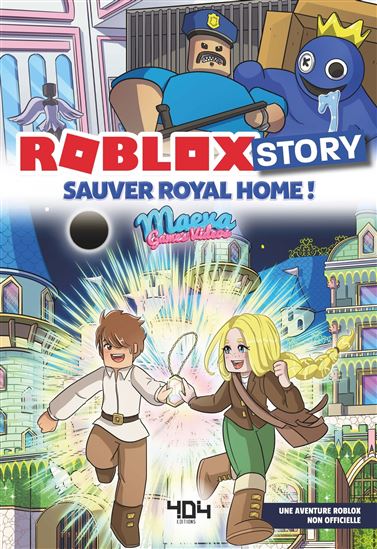 Roblox story : sauver Royal Home ! - COLLECTIF