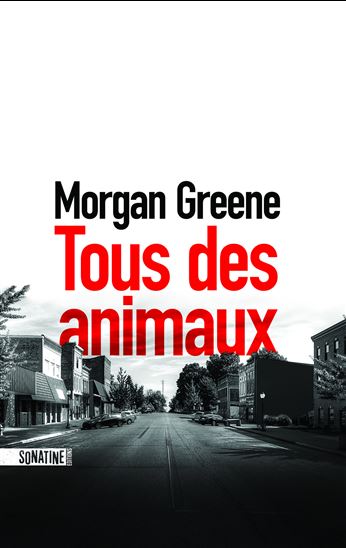 Tous des animaux - MORGAN GREENE
