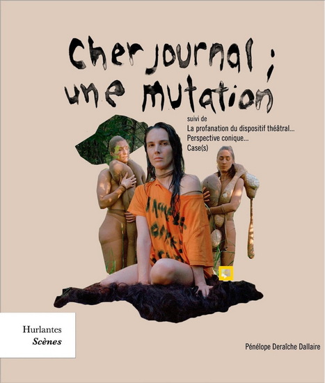 Cher journal : Une mutation - PÉNÉLOPE DERAÎCHE-DALLAIRE