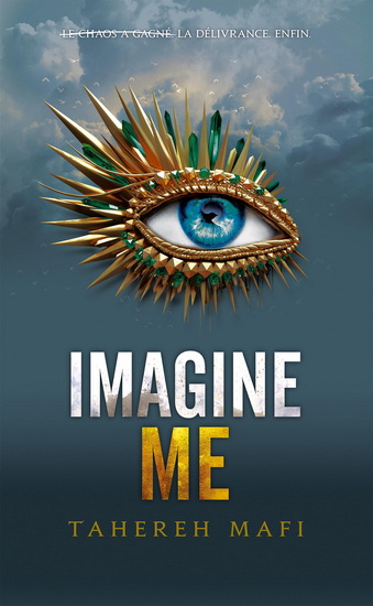 Imagine Me #06 Éd. collector - TAHEREH MAFI
