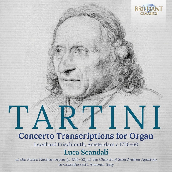 Concerto Transcriptions for Organ (Leonhard Frischmuth, Amsterdam c. 1750-60) - GIUSEPPE TARTINI