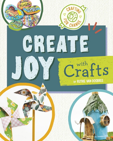 Create Joy with Crafts - RUTHIE VAN OOSBREE