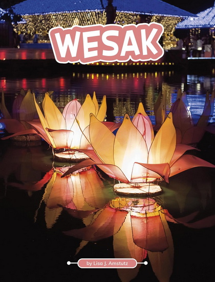 Wesak - LISA J AMSTUTZ