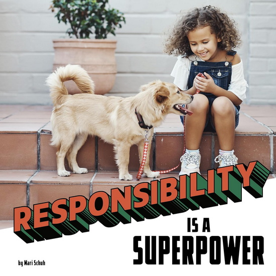 Responsibility Is a Superpower - MARI SCHUH