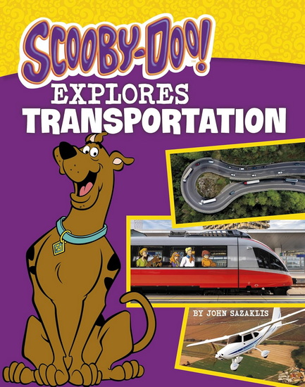 Scooby-Doo Explores Transportation - JOHN SAZAKLIS