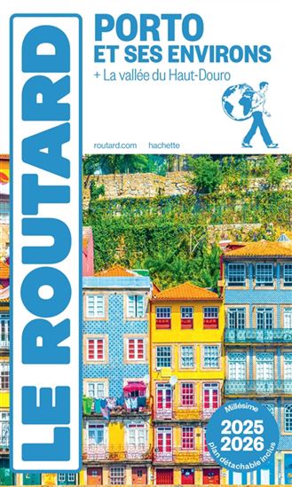 Porto et ses environs + la vallée du Haut-Douro 2025-2026 - PHILIPPE GLOAGUEN
