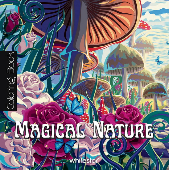 Magical Nature Coloring Book - COLLECTIF